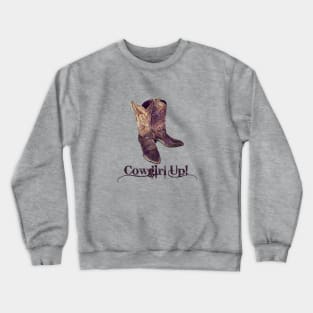 Cowgirl Up! Crewneck Sweatshirt